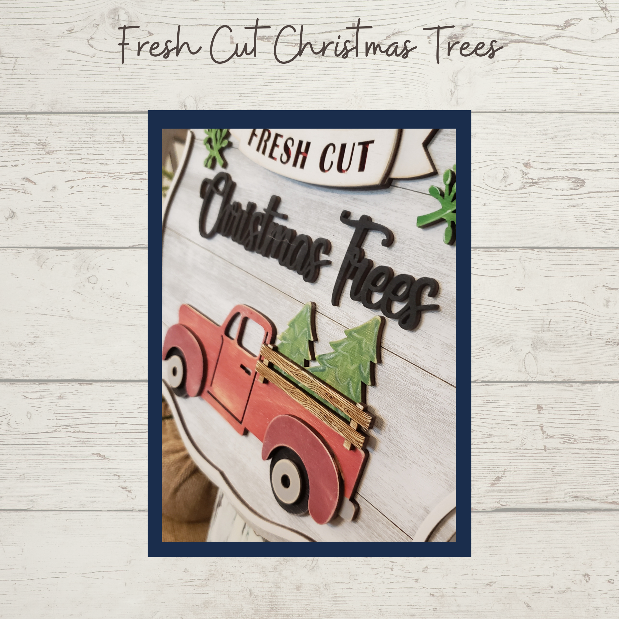 DIY Wood Kit - Fresh Cut Christmas Trees Sign