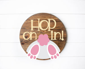 DIY Wood Kit -  Hop On In! Rabbit Bunny Door Hanger Sign