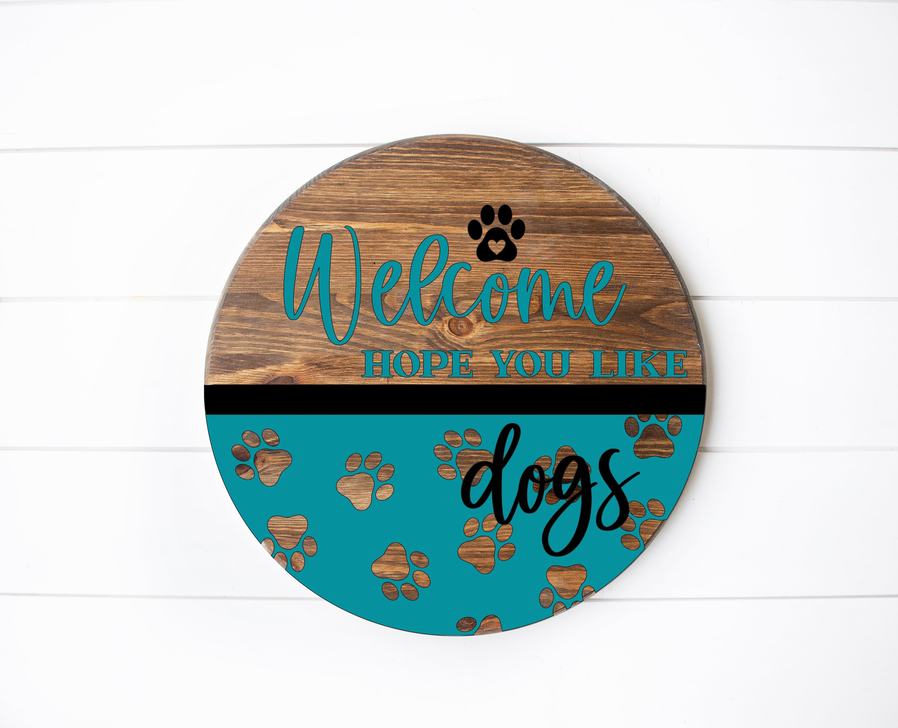 DIY Wood Kit -  Welcome Hope You Like Dogs Door Hanger